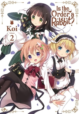 Is the Order a Rabbit?, Vol. 2: Volume 2 by Koi