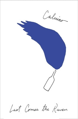 Last Comes the Raven: And Other Stories by Calvino, Italo