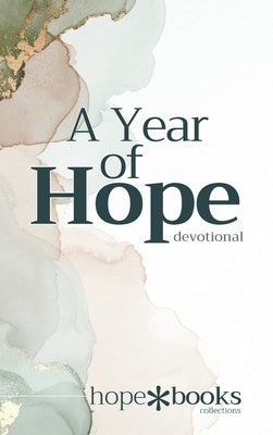 A Year of Hope Devotional by Publishing, Hope*books