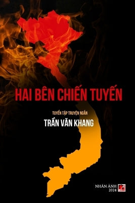 Hai B?n Chi&#7871;n Tuy&#7871;n (soft cover) by Tran, Van Khang