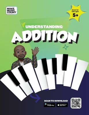 Make Music Count: Understanding Addition by Blackwell, Marcus