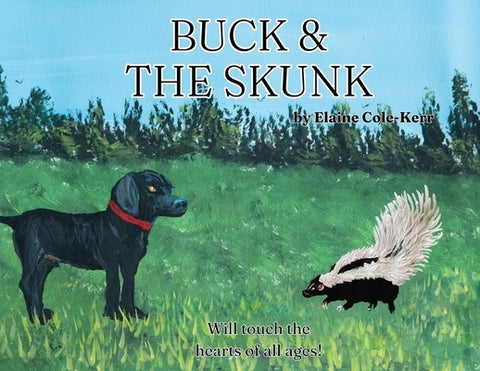 Buck and the Skunk by Cole Kerr, Elaine