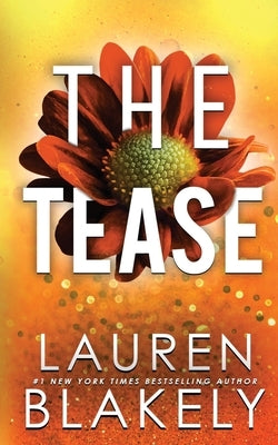 The Tease by Blakely, Lauren