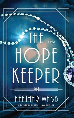 The Hope Keeper by Webb, Heather