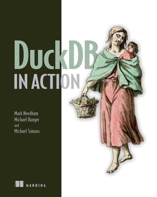Duckdb in Action by Needham, Mark