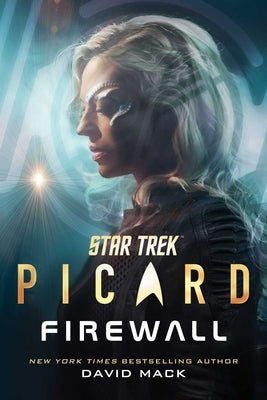 Star Trek: Picard: Firewall by Mack, David