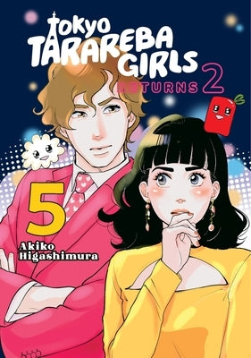 Tokyo Tarareba Girls Returns 2 5 by Higashimura, Akiko