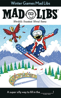 Winter Games Mad Libs: World's Greatest Word Game about the Olympics by Price, Roger