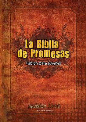 Santa Biblia de Promesas Reina-Valera 1960 / Edición de Jóvenes / Tapa Dura // Spanish Promise Bible Rvr 1960 / Youth Edition / Hardback by Unilit