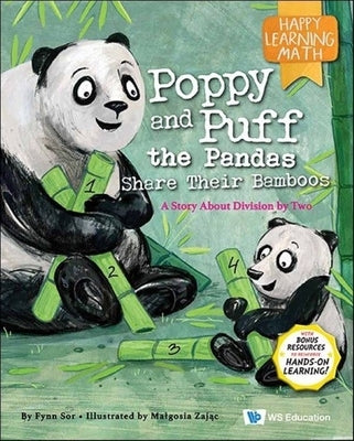 Poppy and Puff the Pandas Share Their Bamboos: A Story about Division by Two by Sor, Fynn