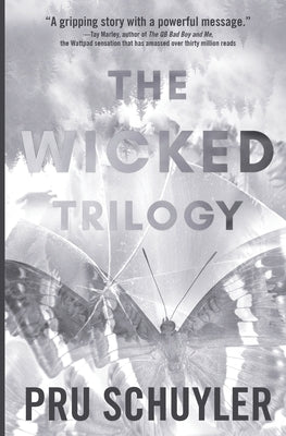 The Wicked Trilogy by Schuyler, Pru