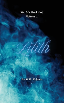 Lilith by Erfman, M. R.