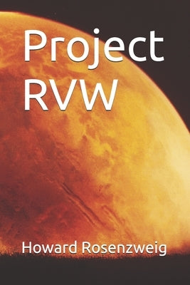 Project RVW by Rosenzweig, Howard Scott