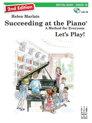 Succeeding at the Piano, Recital Book - Grade 1b (2nd Edition) by Marlais, Helen