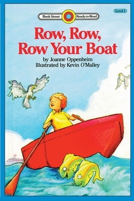 Row, Row, Row Your Boat: Level 1 by Oppenheim, Joanne