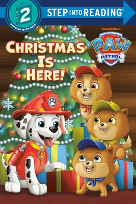 Christmas Is Here! (Paw Patrol) by Huntley, Matt