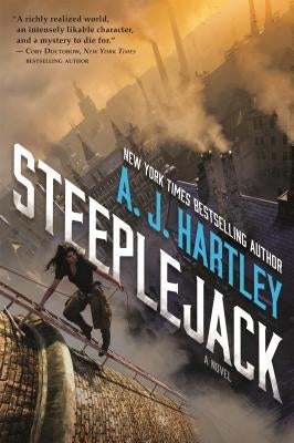 Steeplejack: Book 1 in the Steeplejack Series by Hartley, A. J.