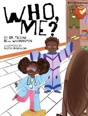 Who, Me? by Bell Washington, Tiffani