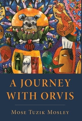 A Journey with Orvis by Mosley, Mose Tuzik