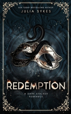 Redemption: A Dark Stalker Romance by Sykes, Julia
