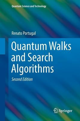 Quantum Walks and Search Algorithms by Portugal, Renato