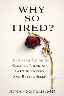 Why So Tired? by Smyrlis, Athan