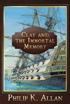 Clay and the Immortal Memory by Allan, Philip K.