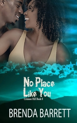 No Place Like You by Barrett, Brenda