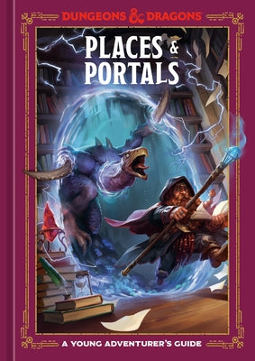 Places & Portals (Dungeons & Dragons): A Young Adventurer's Guide by King, Stacy