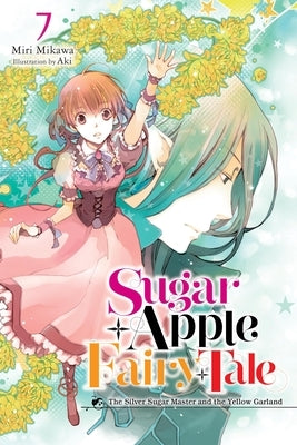 Sugar Apple Fairy Tale, Vol. 7 (Light Novel): Volume 7 by Mikawa, Miri