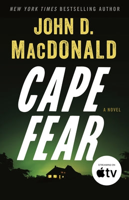Cape Fear by MacDonald, John D.