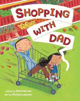 Shopping with Dad by Harvey, Matt