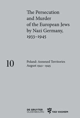 Poland: Annexed Territories August 1941-1945 by Loose, Ingo