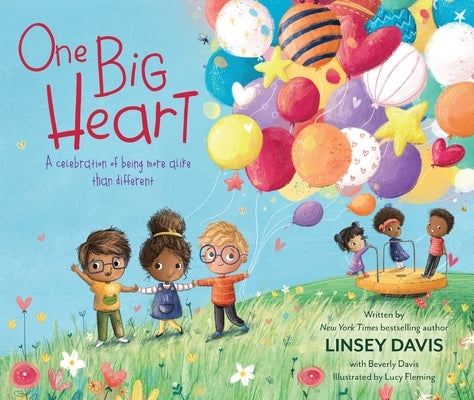 One Big Heart: A Celebration of Being More Alike Than Different by Davis, Linsey