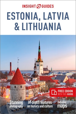 Insight Guides Estonia, Latvia & Lithuania: Travel Guide with Free eBook by Insight Guides