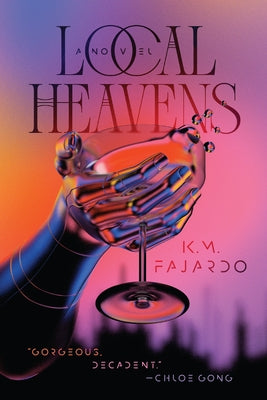 Local Heavens by Fajardo, K. M.