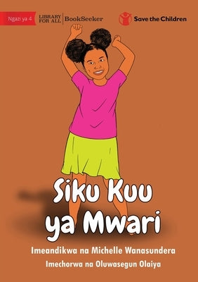 Misha's Big Day - Siku Kuu ya Mwari by Wanasundera, Michelle