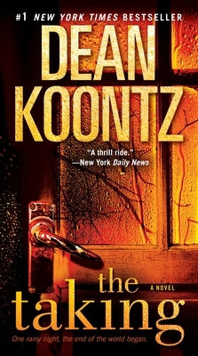 The Taking by Koontz, Dean