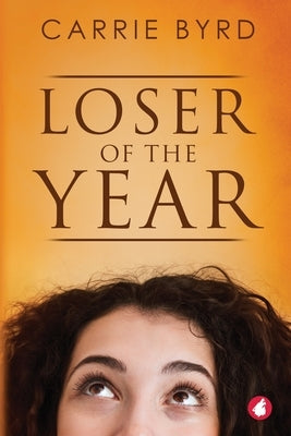 Loser of the Year by Byrd, Carrie