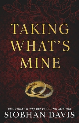 Taking What's Mine: Alternate Cover by Davis, Siobhan