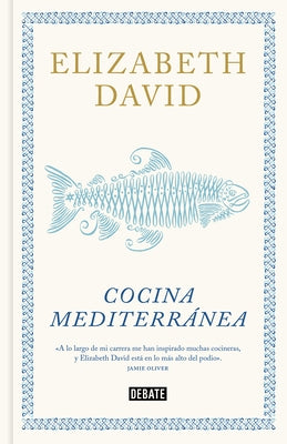 Cocina Mediterr?nea / A Book of Mediterranean Food by David, Elizabeth