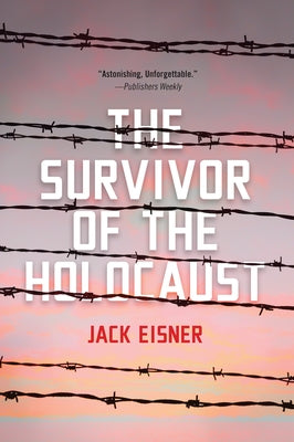 The Survivor of the Holocaust by Eisner, Jack