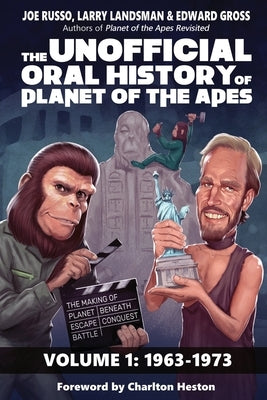 The Unofficial Oral History of Planet of the Apes by Russo, Joe