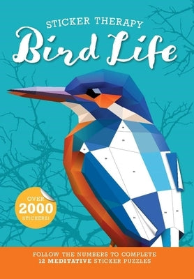 Sticker Therapy: Bird Life: Sticker Activity Book by Lakepress