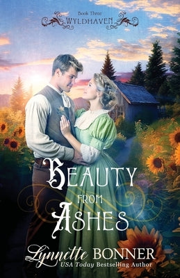 Beauty from Ashes by Bonner, Lynnette