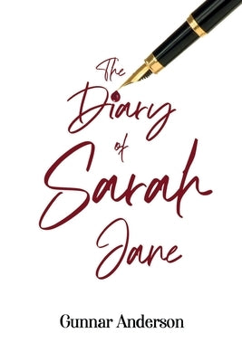 The Diary of Sarah Jane by Anderson, Gunnar