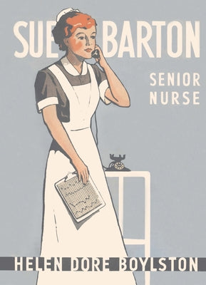 Sue Barton Senior Nurse by Dore Boylston, Helen