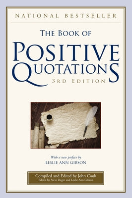 The Book of Positive Quotations by Cook, John