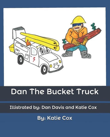 Dan The Bucket Truck by Davis, Dan