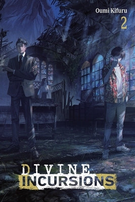 Divine Incursions, Vol. 2 (Light Novel) by Kifuru, Oumi